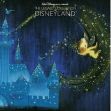 V/A - Disneyland (the Legacy Collection)