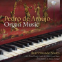 Soares, Rui Fernando - Pedro De Araujo: Organ Music