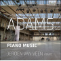 Veen, Jeroen Van - John Adams: Piano Music