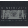 Winterkalte - Structures of Destruction