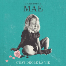 Mae, Christophe - C'est Drole La Vie