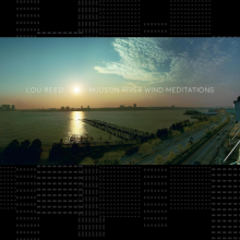 Reed, Lou - Hudson River Wind Meditations