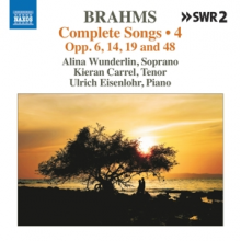 Wunderlin, Alina - Brahms: Complete Songs, Vol. 4 Opp. 6, 14, 19 and 48