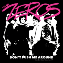Zeros, the - Don't Push Me Around