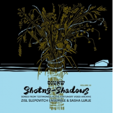 Zisl Slepovitch Ensemble & Sasha Lurje - Shotns - Shadows
