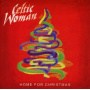Celtic Woman - Home For Christmas