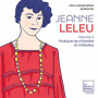 Garnier, Marie-Laure - Jeanne Leleu: Une Consecration Eclatante