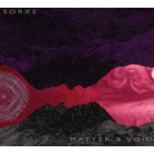 Sorxe - Matter & Void