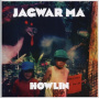Jagwar Ma - Howlin'