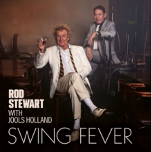 Stewart, Rod & Jools Holland - Swing Fever