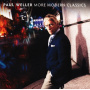 Weller, Paul - More Modern Classics