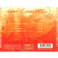 Saian Supa Crew - La Preuve Par 3