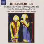 Rheinberger, J. - Six Pieces For Violin & O