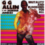 Allin, Gg - Brutality & Bloodshed For All
