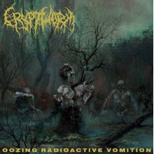 Cryptworm - Oozing Radioactive Vomition