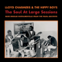 Charmers, Lloyd & Hippy Boys - The Soul At Large Sessions