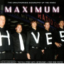 Hives - Maximum Hives