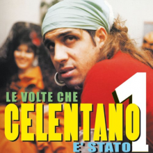 Celentano, Adriano - Le Volte Che Celentano E' Stato