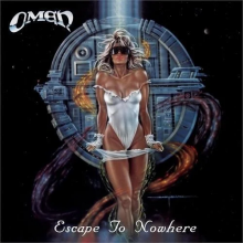 Omen - Escape To Nowhere