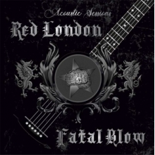 Red London & Fatal Blow - Acoustic Sessions