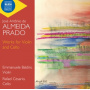 Baldini, Emmanuele & Rafael Cesario - Jose Antonio Resende De Almeida Prado: Works For Violin and Cello