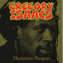 Isaacs, Gregory - Maximum Respect