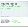 Kernjak, Anton - Roland Moser: Violoncello Solo E In Duo