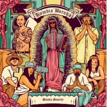 Kumbia Boruka - Santa Suerte
