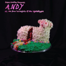 Pelvis Wrestley - Andy, or: the Four Horsegirls of the Apocalypse