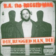 R.A. the Rugged Man - Die Rugged Man Die