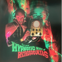 Retrofoguetes - 7-the New Hypnotic Wave of