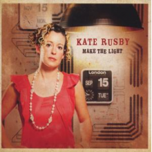 Rusby, Kate - Make the Light