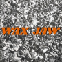 Wax Jax - Between the Teeth