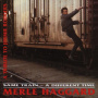 Haggard, Merle - Same Train Different Time