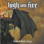 High On Fire - Blessed Black Wings