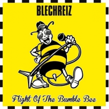 Blechreiz - Flight of the Bumble Bee