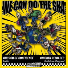 Church of Confidence & Chicken Reloaded - 7-We Can Do the Ska 2