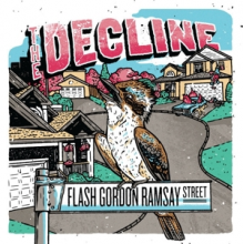 Decline - Flash Gordon Ramsay Street