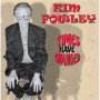 Fowley, Kim - Times Have Changed