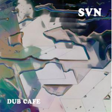 Svn - Dub Cafe