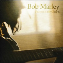 Bob Marley & the Wailers - 7-Selassie is the Chapel