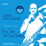 Coltrane, John - Ev'ry Time We Say Goodbye