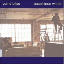 Yume Bitsu - Auspicious Winds
