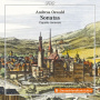 Capella Jenensis - Andreas Oswald: Sonatas