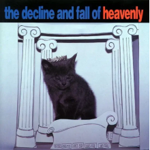 Heavenly - The Decline and Fall of Heavenly