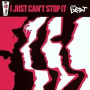 Beat - I Just Can't Stop It