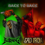 Burning & Sad Iron - Back To Back