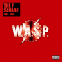 W.A.S.P. - The 7 Savage: 1984-1992