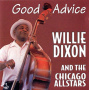 Dixon, Willie - Good Advice -Live-