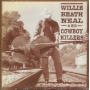 Heath Neal, Willie - And His Cowboy Killers